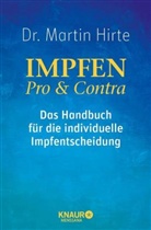 Dr. Martin Hirte, Martin Hirte, Martin (Dr.) Hirte - Impfen Pro & Contra
