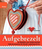 Heinemann, Kristiana Heinemann, Stiele, Karina Stieler - Aufgebrezelt