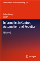 Dehua Yang, Dehuai Yang - Informatics in Control, Automation and Robotics. Vol.2