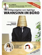 Dr Grauert, Andreas F. Golla, Diethardt R. Grauert - Der Erfolgsratgeber zum täglichen Wahnsinn im Büro