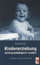 Angela Erbe - Kindererziehung tiefenpsychologisch
