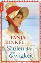 Tanja Kinkel - Säulen der Ewigkeit
