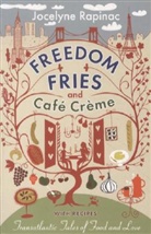 Rapinac, Jocelyne Rapinac, Rapinac Jocelyne - Freedom Fries and Cafe Creme