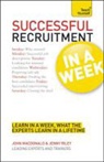 Nigel Cumberland, John Macdonald, Jenny Riley - Successful Recruitment in a Week