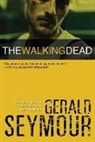 Gerald Seymour - The Walking Dead