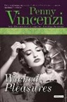 Penny Vincenzi - Wicked Pleasures