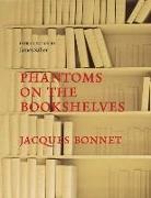 Jacques Bonnet - Phantoms on the Bookshelves
