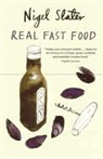 Nigel Slater - Real Fast Food
