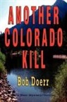 Bob Doerr - Another Colorado Kill