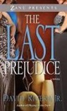 David Rivera, David Jr. Rivera - The Last Prejudice