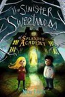 Nikki Loftin - The Sinister Sweetness of Splendid Academy