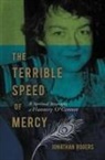 Jonathan Rogers - Terrible Speed of Mercy