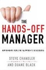Duane Black, Steve Chandler, Steve Black Chandler - Hands-Off Manager