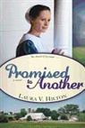 Laura Hilton, Laura V. Hilton - Promised to Another