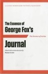 George Fox, Hunter Lewis - The Essence of . . . George Fox's Journal