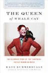 SUMMERSCALE, Kate Summerscale - The Queen of Whale Cay