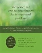 Avigail Lev, Matthew Mckay, Dr. Michelle Skeen, Michelle Skeen - Acceptance and Commitment Therapy for Interpersonal Problems