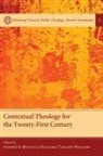 Stephen B. (EDT)/ Tahaafe-williams Bevans, Stephen Bevans, Stephen B. Bevans, Katalina Tahaafe-Williams - Contextual Theology for the Twenty-First Century