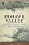 Bob Cudmore - Stories from the Mohawk Valley: The Painted Rocks, the Good Benedict Arnold & More
