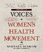 Laura Eldridge, Barbara Seaman, Barbara (EDT)/ Eldridge Seaman, Laura Eldridge, Barbara Seaman - Voices of the Women's Health Movement, Volume 1