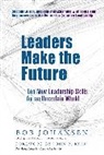 Bob Johansen, Robert Johansen - Leaders Make the Future
