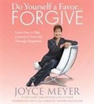 Joyce Meyer, Sandra McCollom - Do Yourself a Favor... Forgive (Hörbuch)