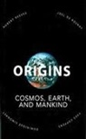 Yves Coppens, Joel De Rosney, Hubert Reeves, Dominique Simonnet - Origins: Cosmos, Earth, and Mankind