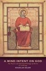 Douglas Dales - A Mind Intent on God