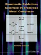 Crabtree R H, Crabtree R H, Bernard Meuner, Gary Brudvig, Gary (Yale Univ Brudvig, Brudvig Gary... - Biomimetic Oxidations Catalyzed By Transition Metal Complexes