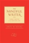 Dinty W Moore, Dinty W. Moore - Mindful Writer