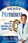 Kris Miller - Ready for Pretirement