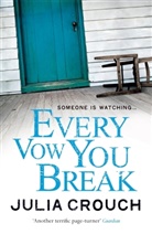 Julia Crouch, Crouch Julia - Every Vow You Break