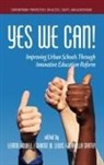 Norvella Carter, Leanne L. Howell, Chance W. Lewis - Yes We Can! Improving Urban Schools Through Innovative Education Reform (Hc)