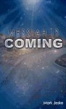 Mark Jeske - Messiah Is Coming
