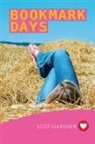 Scot Gardner - Bookmark Days (Girlfriend Fiction 9)