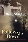 Marc Strange - Follow Me Down