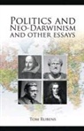 Tom Rubens - Politics and Neo-Darwinism