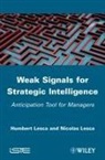 H Lesca, Humbert Lesca, Humbert (Pierre Mendes France University Lesca, Humbert/ Lesca Lesca, Nicolas Lesca, Nicolas (Claude Bernard University Lesca - Weak Signals for Strategic Intelligence