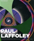 Paul Laffoley, Claudia Dichter, Udo Kittelmanmn, Udo Kittelmann - Paul Laffoley. Secret Universe. Bd.2