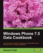 Ramesh Thalli - Windows Phone 7.5 Data Cookbook