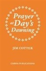Jim Cotter - Prayer at Day's Dawning