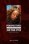 Noelle Streeton - The Painting Technique of Jan Van Eyck