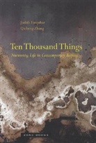 J Farquhar, Judith Farquhar, Judith (University of Chicago) Farquhar, Judith Zhang Farquhar, Judith/ Zhang Farquhar, Q Zhang... - Ten Thousand Things