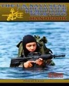 LTJG USNR Dunne, Ltjg Usnr T. Dunne - The U.S. Navy Seal / Underwater Demolition Team (Udt) Handbook