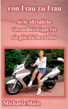 Michaela Main - von Frau zu Frau