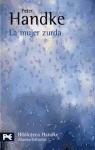 Peter Handke - La mujer zurda