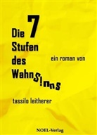 Tassilo Leitherer, Hans-Stephan Link - Die 7 Stufen des Wahnsinns