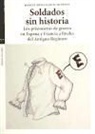 Manuel-Reyes García Hurtado, Manuel-Reyes . . . [et al. ] García Hurtado - Soldados sin historia : los prisioneros de guerra en España y Francia a finales del Antiguo Régimen