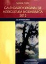Maria Thun - Agricultura biodinámica : 50 aniversario