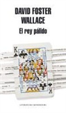 David Foster Wallace - El rey pálido